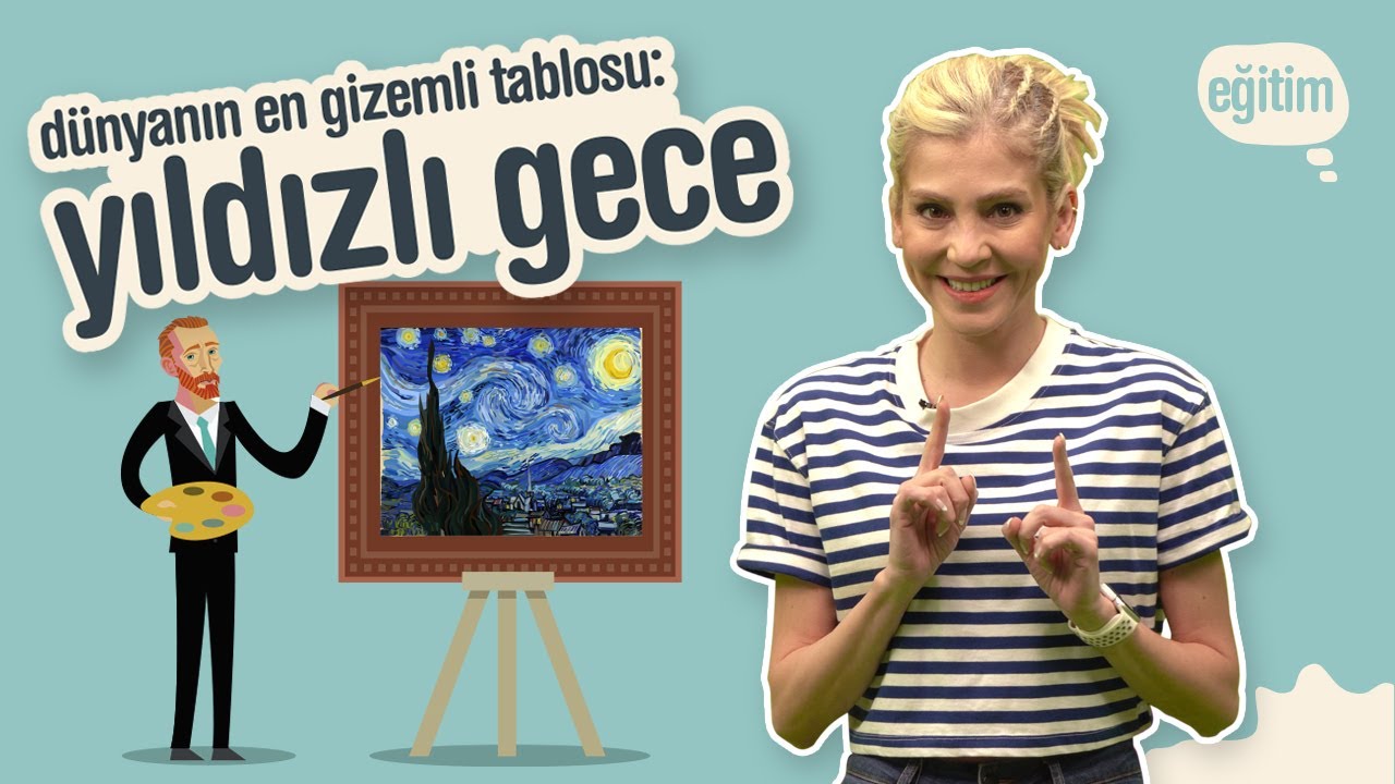 Yıldızlı Gece Tablosunun İlginç Hikayesi: Gökçe Eyüboğlu ile Eğitici Çocuk Hikayeleri | parenthink