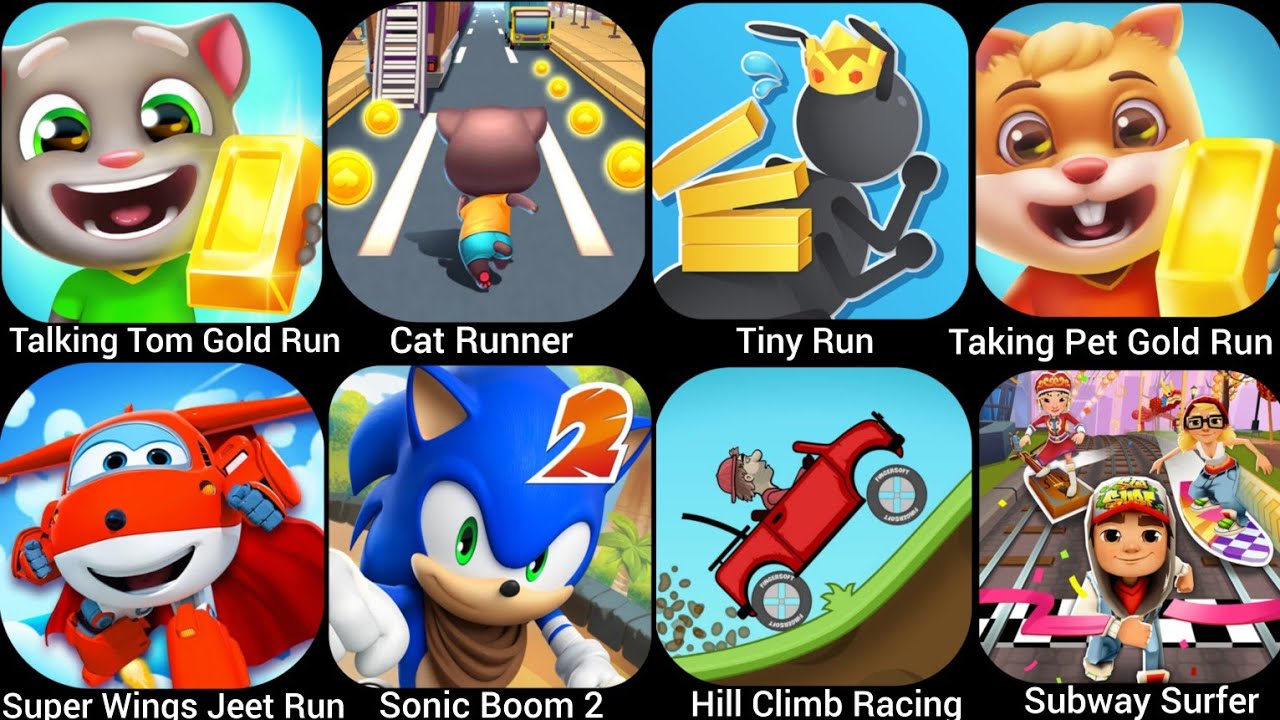 Talking Tom Gold Run, Tiny Run,Cat Runner, Talking Pet Gold Run, Sonic Boom 2, Super Wings Jeet....