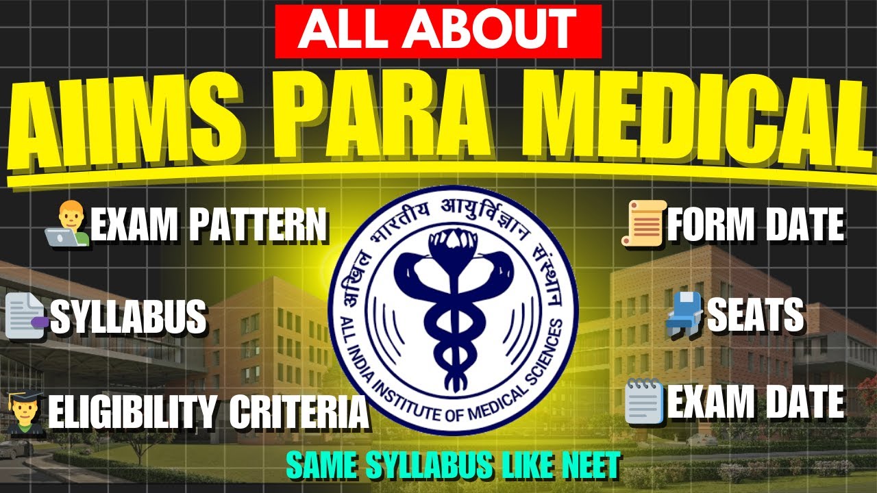 All About AIIMS Paramedical 2025 | Syllabus, Courses, Fee,Pattern | AIIMS Paramedical Admission 2025