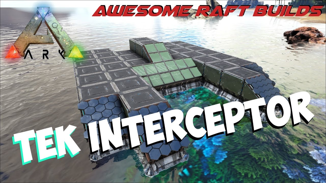 Tek Interceptor | Awesome Raft Builds | ARK: Survival Evolved