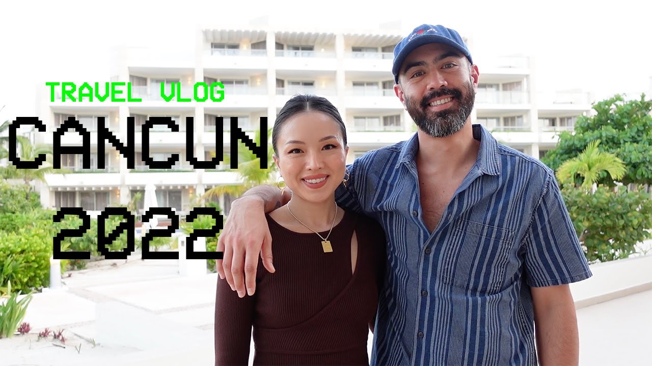 Travel Vlog: HBD Tyler! 4 Nights at Beloved Resort in Playa Mujeres, Cancun