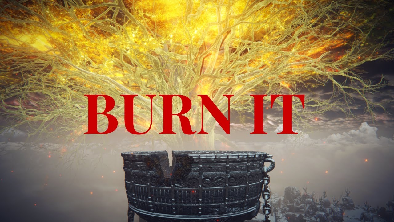 BURN THE ERDTREE | Elden Ring