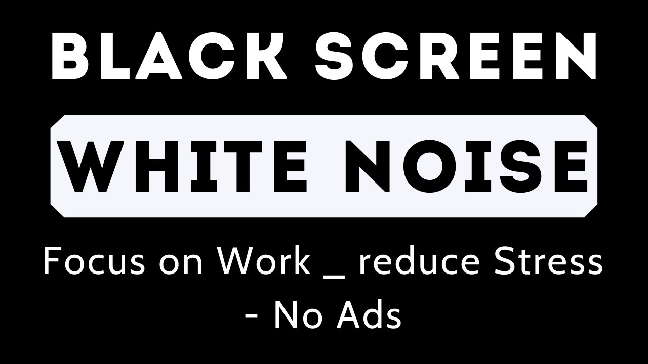 Black screen - White noise for a quiet and peaceful work day - 24 hours