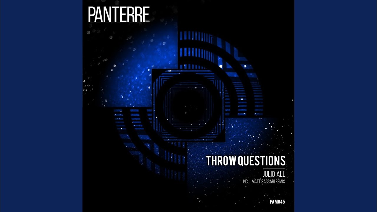 Throw Questions (Matt Sassari Remix)
