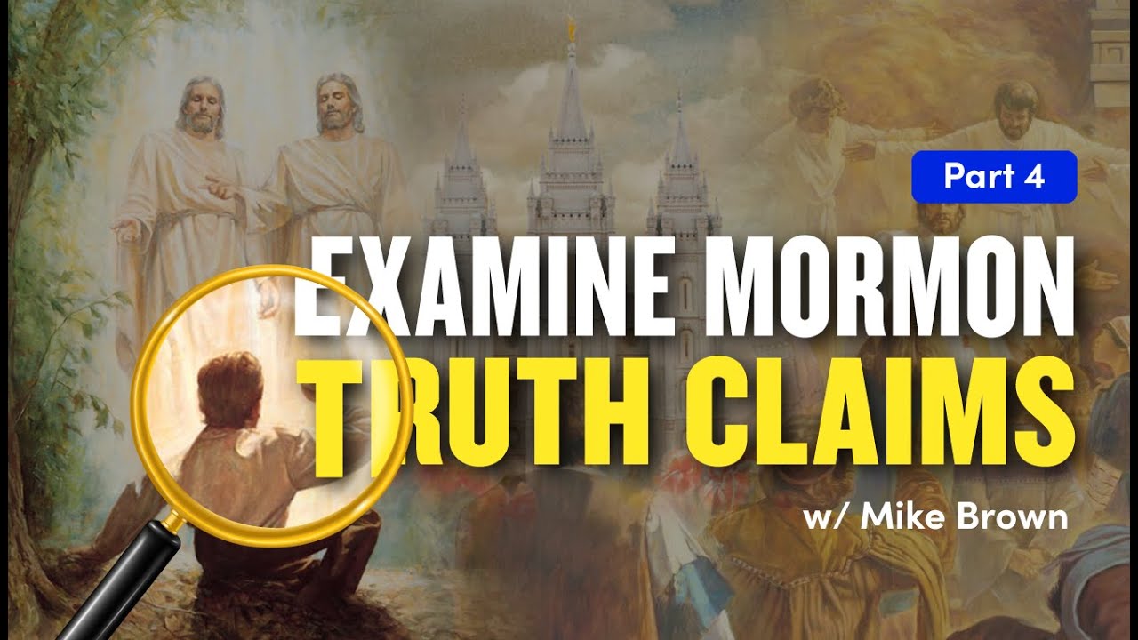 Examining Mormon Truth Claims w/ Mike Brown Pt. 4 | Ep. 1210