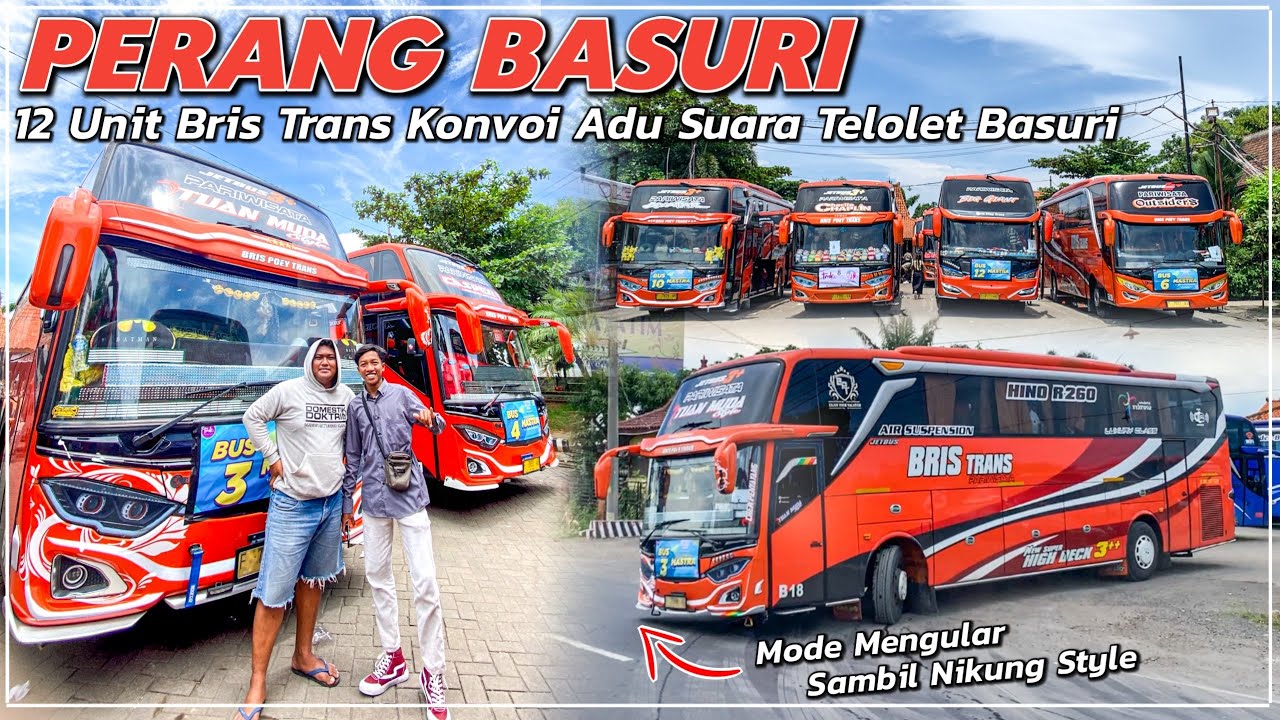 KONVOI GEDEN HEBOH POLL❗️12 BUS ARTIS BRIS TRANS PERANG TELOLET BASURI - SIAPAKAH YANG PALING KERAS❓