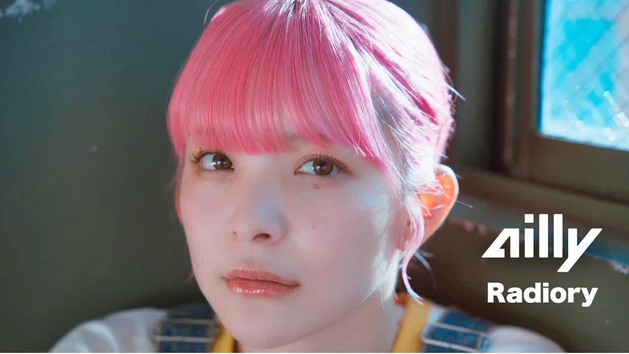 ailly「Radiory」Official Music Video