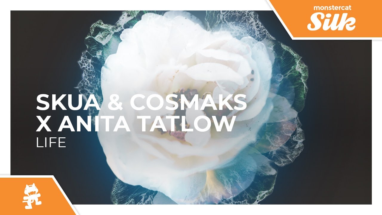 Skua & Cosmaks x Anita Tatlow - Life [Monstercat Release]