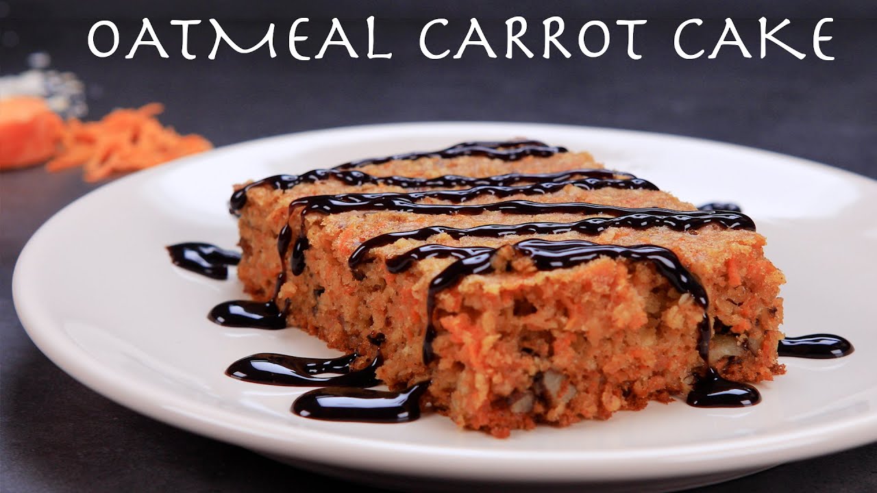 Oatmeal Carrot Cake | How to Make a Healthy Cake