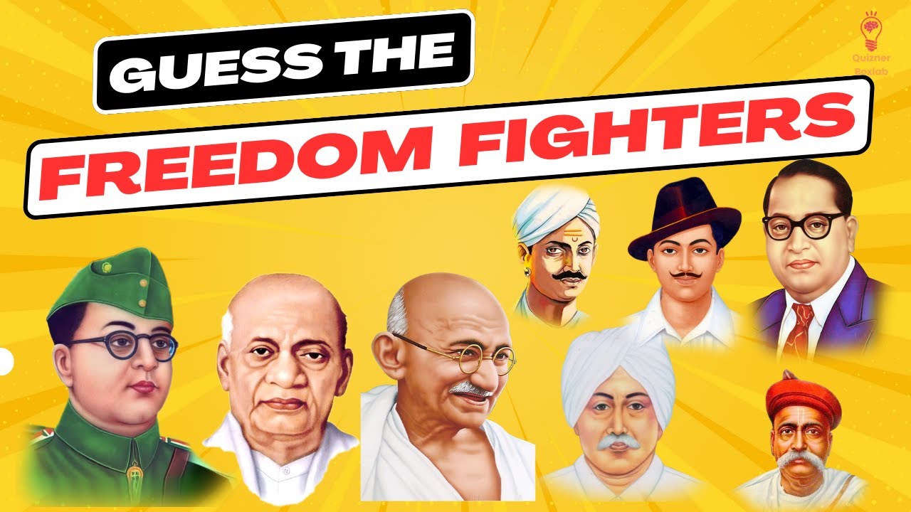 GUESS THE FREEDOM FIGHTERS OF INDIA | 40 IMAGE QUIZ
