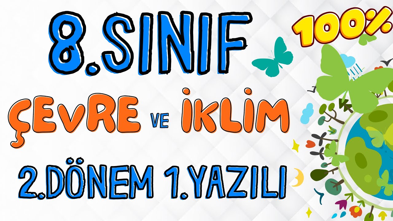 8. Sınıf &Ccedil;evre Eğitimi ve İklim Değişimi 2. D&ouml;nem 1. Yazılı #2024 ❗A&ccedil;ık U&ccedil;lu