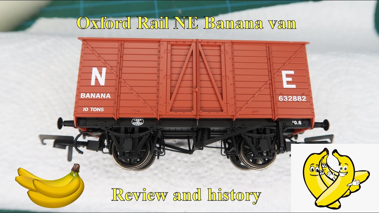 Newly released Oxford Rail NE Banana van review and history