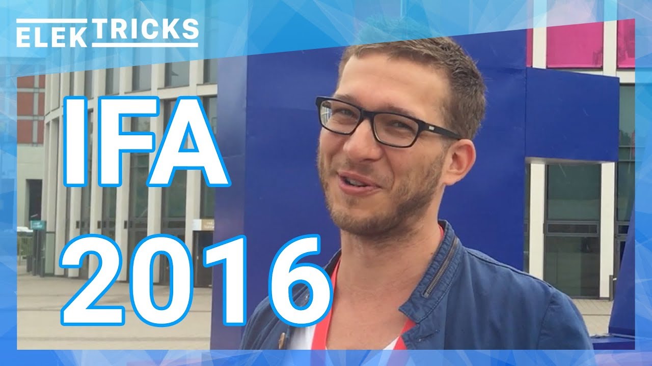 IFA 2016 Highlights #ElekTricks - Robin tv