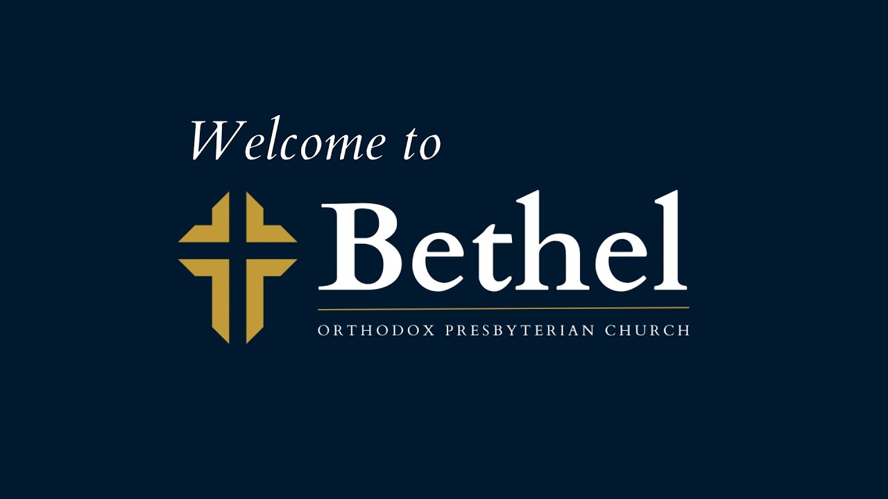 Bethel OPC Live Stream - 03/08/2026 pm
