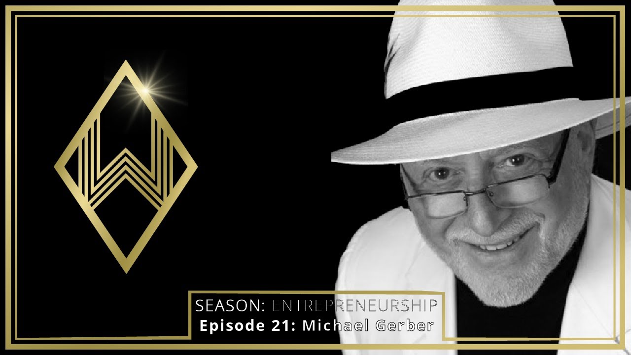 Michael Gerber - The Universal Methodology Of Growing A Small Business