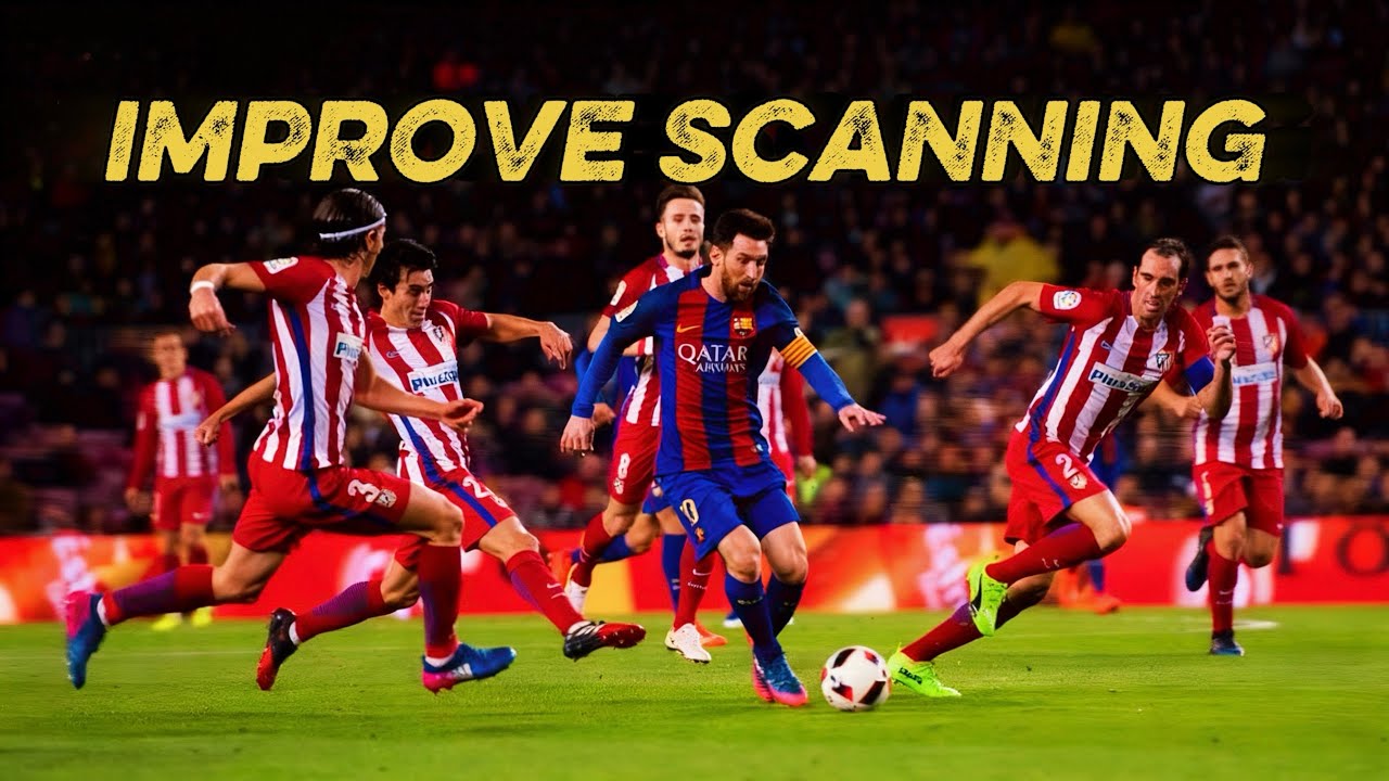 The Scanning Secret That Instantly Improves Your Game.
