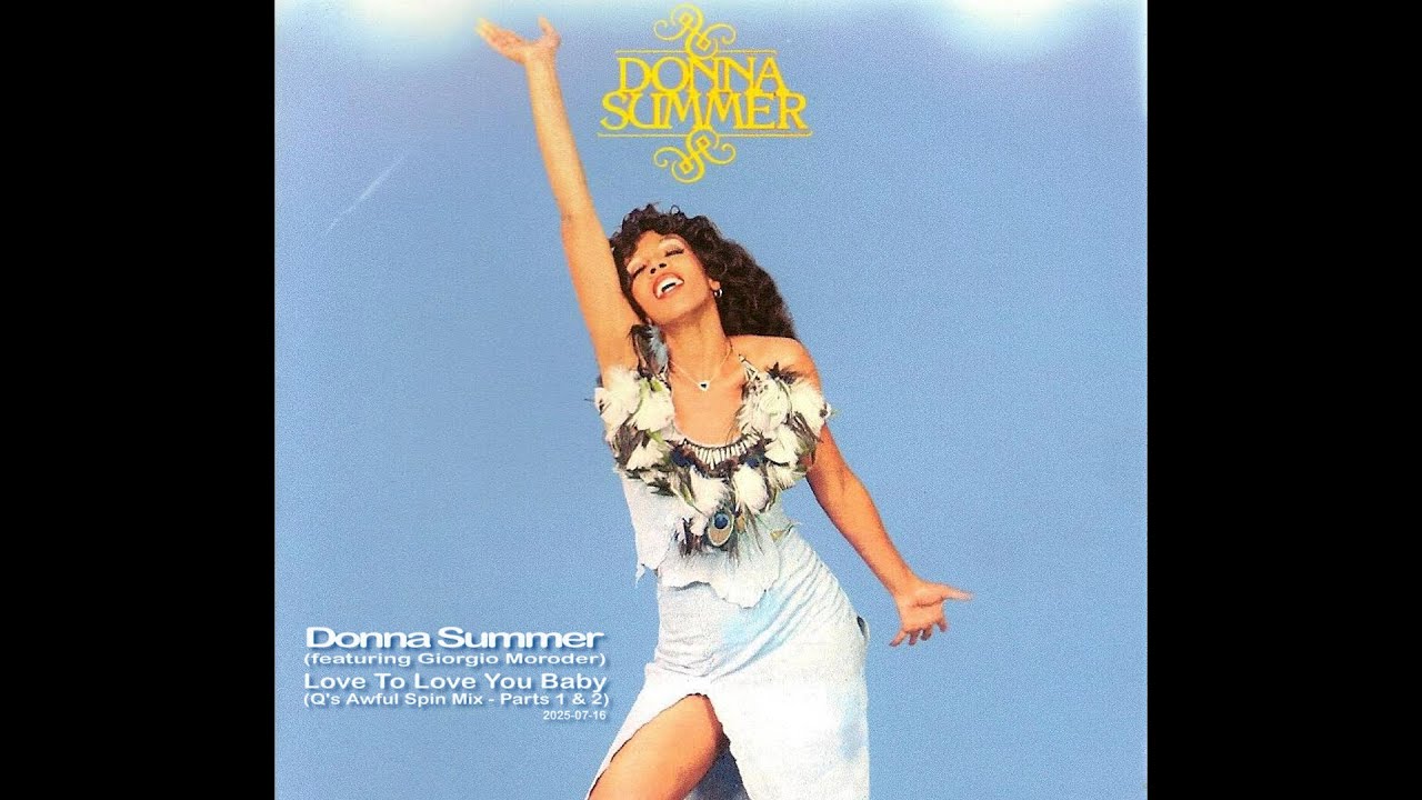 Donna Summer (ft. Giorgio Moroder) - Love To Love You Baby (Q's Awful Spin Mix - Parts 1 & 2)