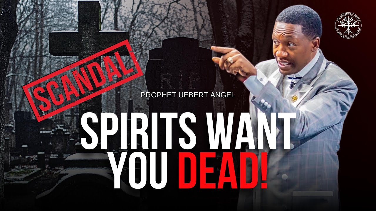SCANDAL❗️SPIRITS 😡want you DEAD 😵 | Prophet Uebert Angel