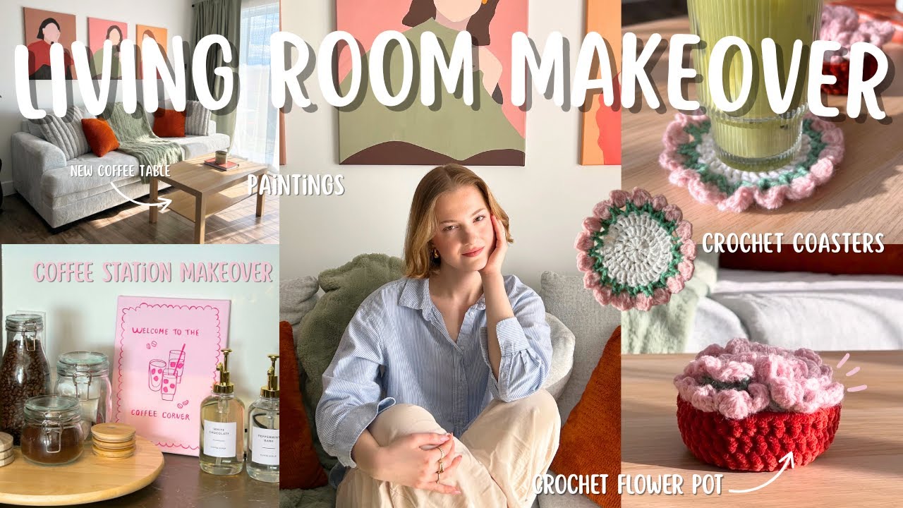 LIVING ROOM & COFFEE STATION MAKEOVER 🌸 crochet coasters, paintings, new furniture etc!