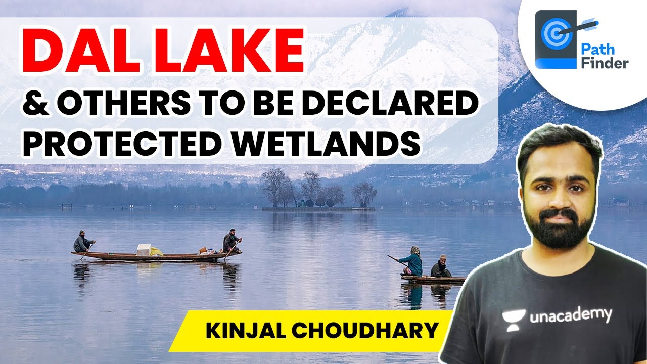 Dal Lake & Others To Be Declared Protected Wetlands | UPSC CSE/IAS 2021 #upsc #currentaffairs