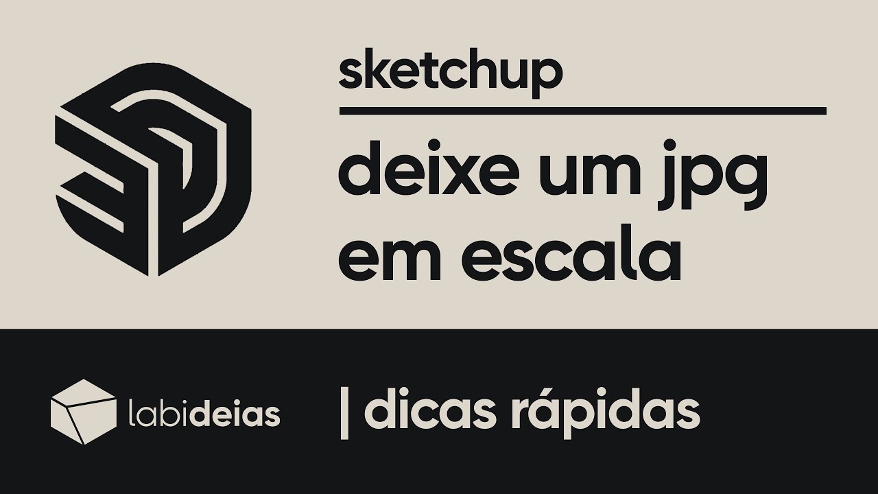 sketchup | como carregar imagem jpg e colocar em escala