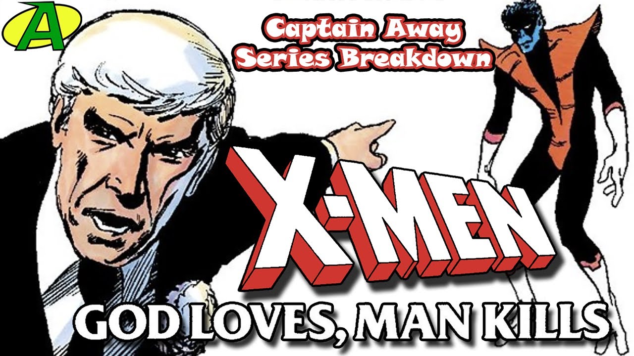 X-Men: God Loves, Man Kills SERIES BREAKDOWN