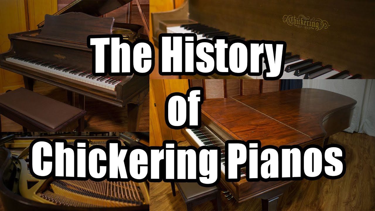 История пианино Chickering