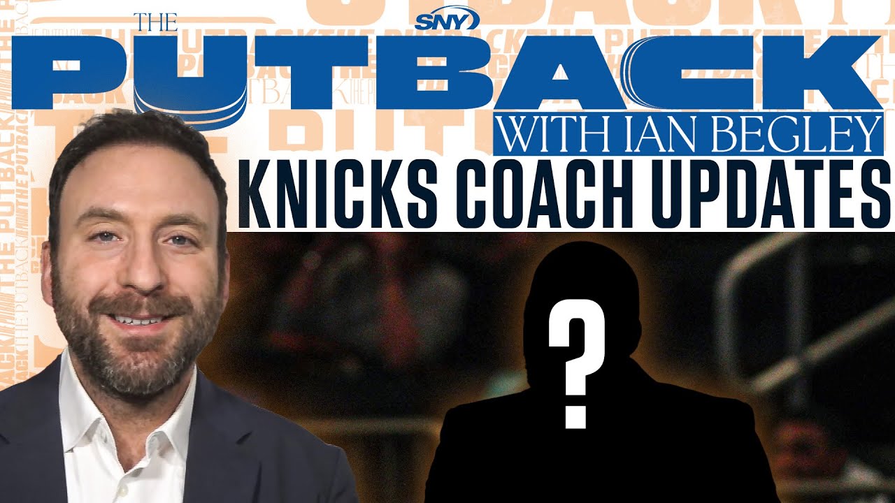 Ian Begley shares the latest on Knicks head coaching search, offseason targets