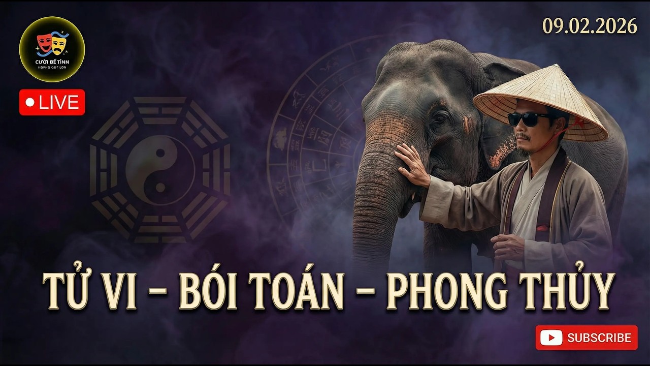 🔴LIVE: TỬ VI - BÓI TOÁN - PHONG THỦY [09.02.2026]