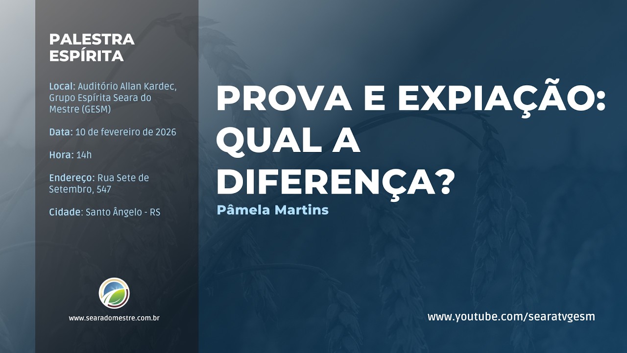 PROVA E EXPIAÇÃO: QUAL A DIFERENÇA?  - Pâmela Martins | Palestra Espírita