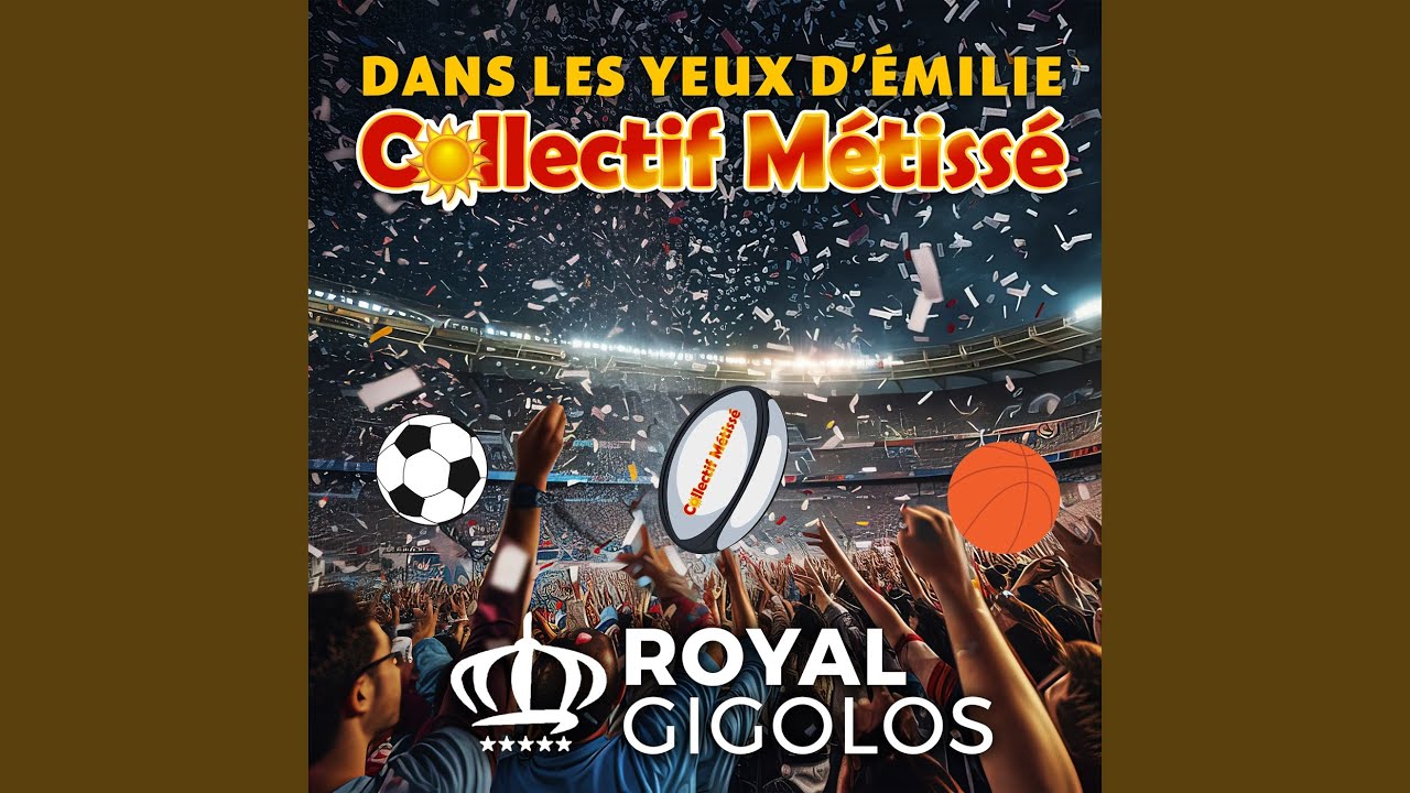 Dans les yeux d'Émilie (Remix by Royal Gigolos)