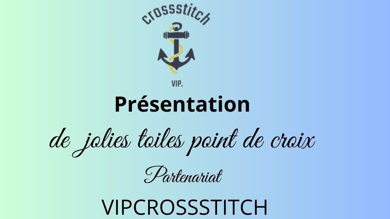 Présentation de toile #pointdecroix #crossstitch partenariat #vipcrossstitch