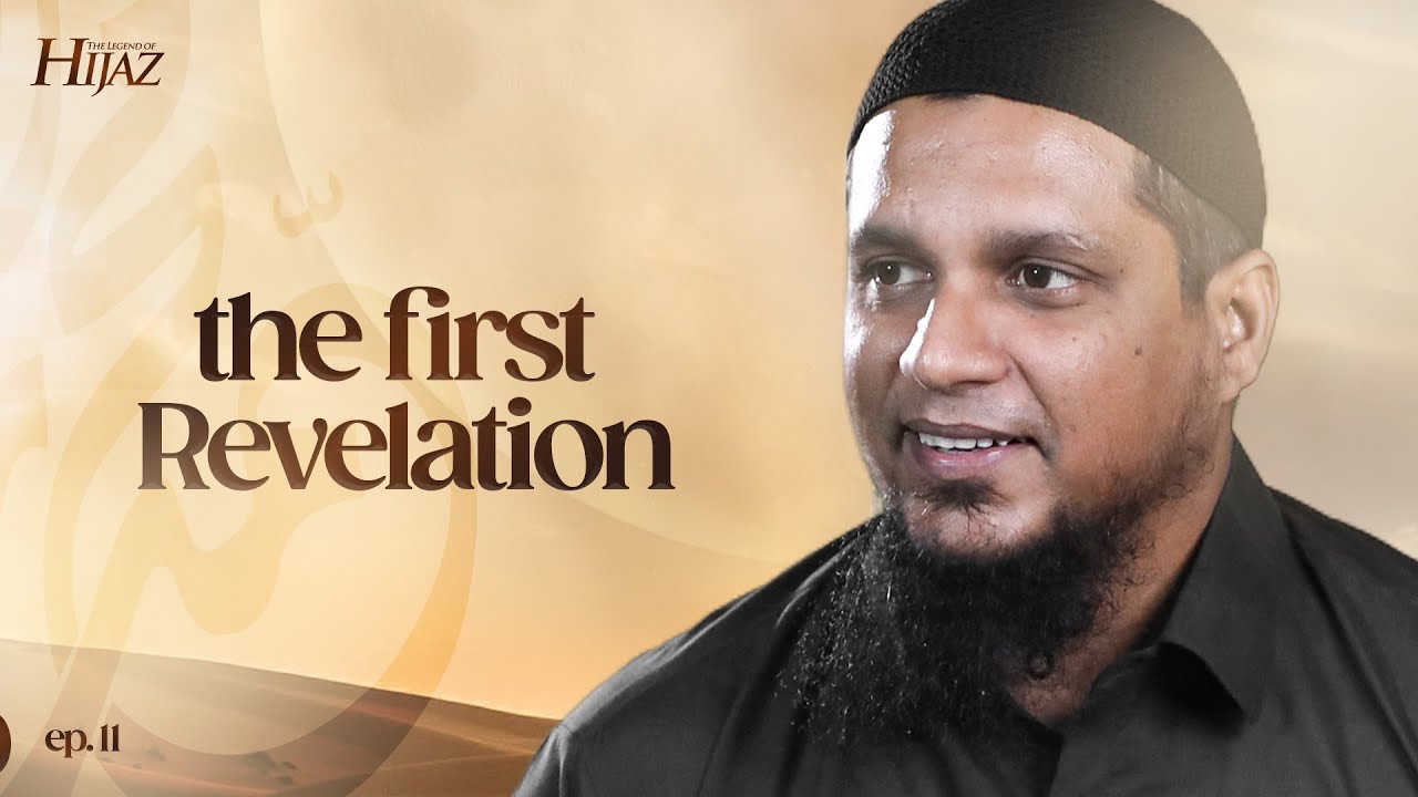 The First Revelation || The Legend of Hijaz || Ep 11