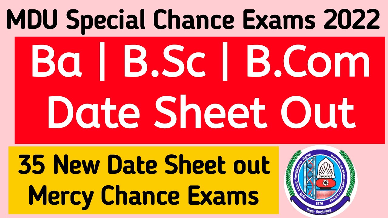 Mdu ba Special Chance Exam date sheet out 2022 | Mdu  Mercy Chance exam latest Datesheet out 2022