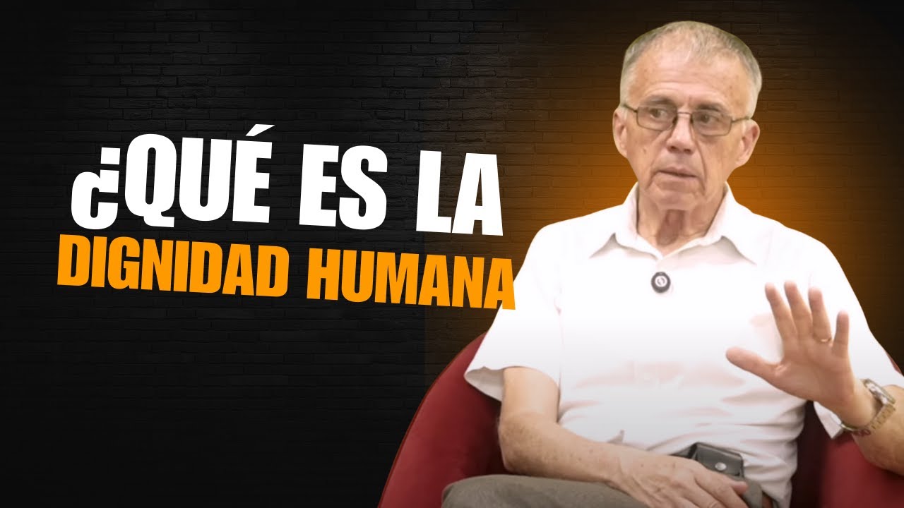 ¿Qué es la dignidad humana? 🌍✨
