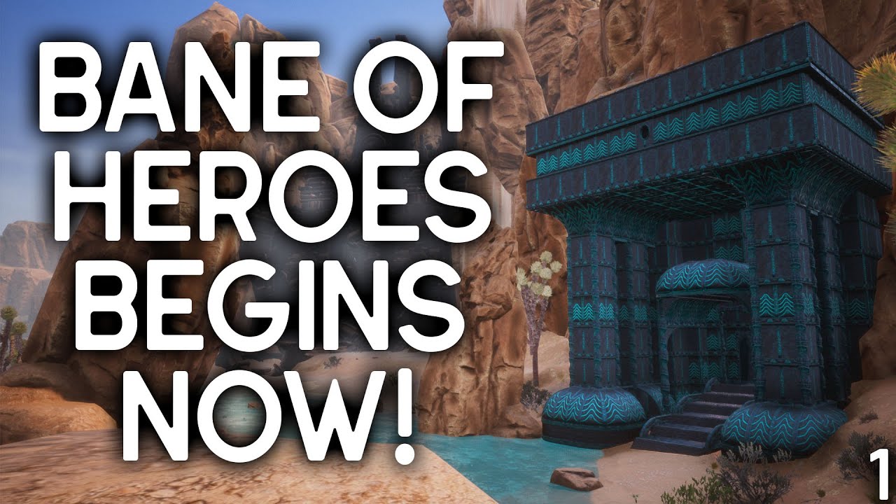 BANE OF HEROES BEGINS NOW! - Conan Exiles - Stream 1