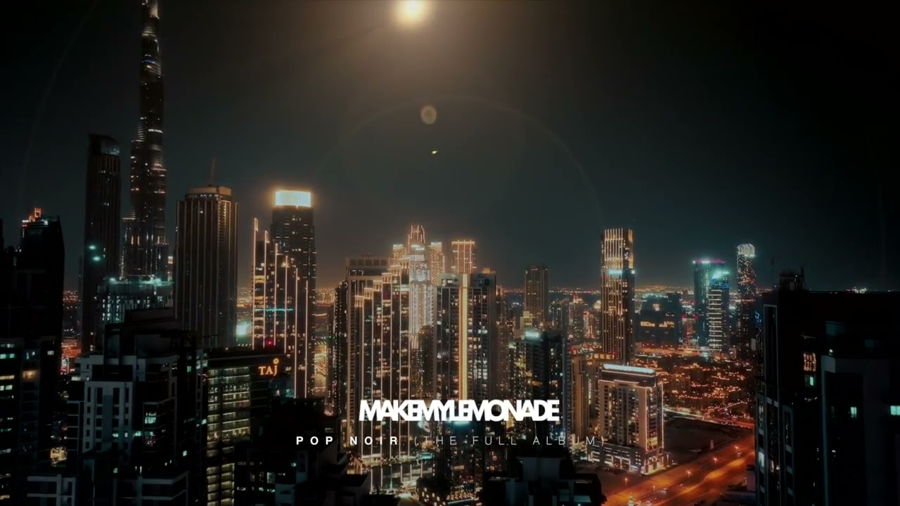 Make My Lemonade -  Pop Noir (Full Album)