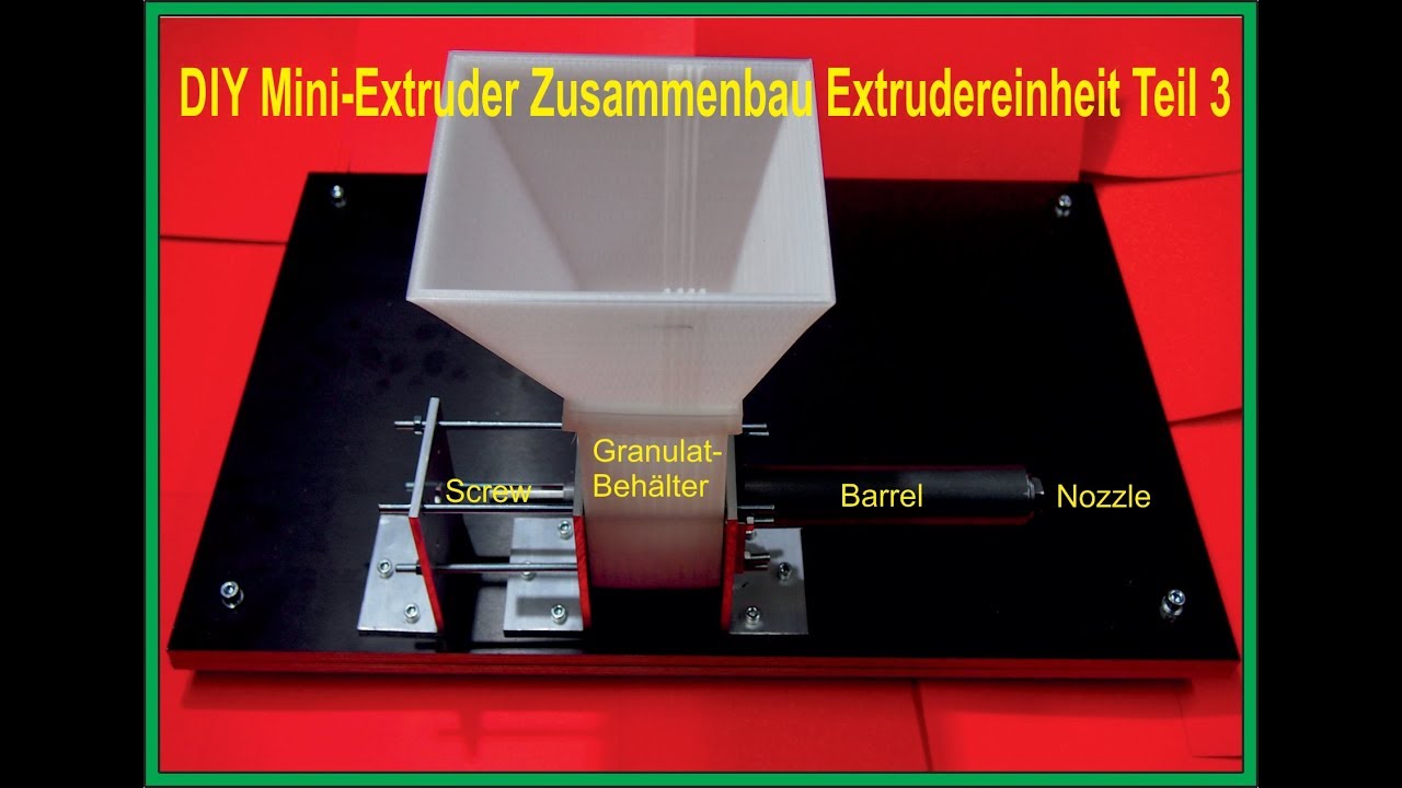 DIY Mini-Extruder zusammenbau Extrudereinheit Teil 3