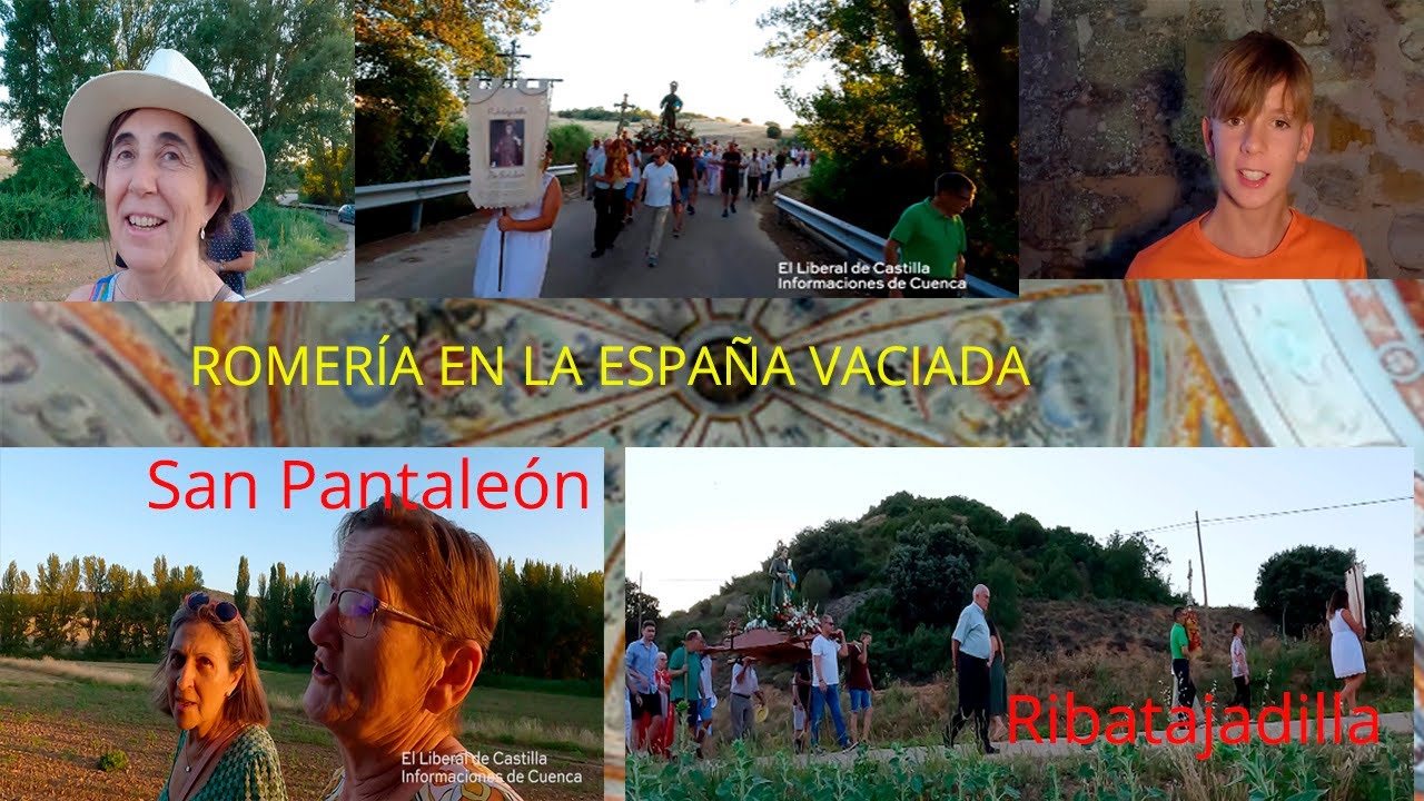 VIVENCIAS EN LA ROMERÍA DE SAN PANTALEÓN EN RIBATAJADILLA
