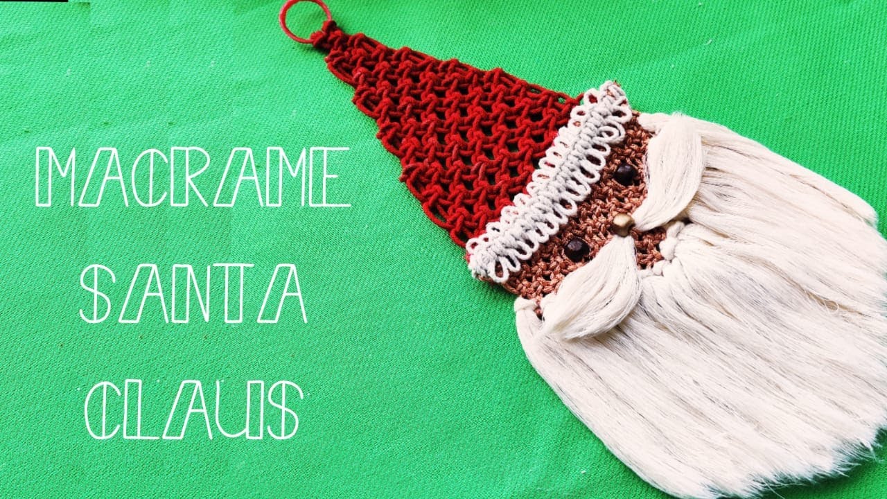 DIY Macrame Santa Claus | Christmas Decorations/Ornaments