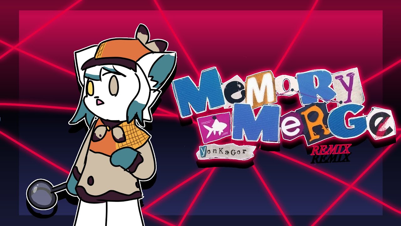 Memory Merge Remix | Yonkagor