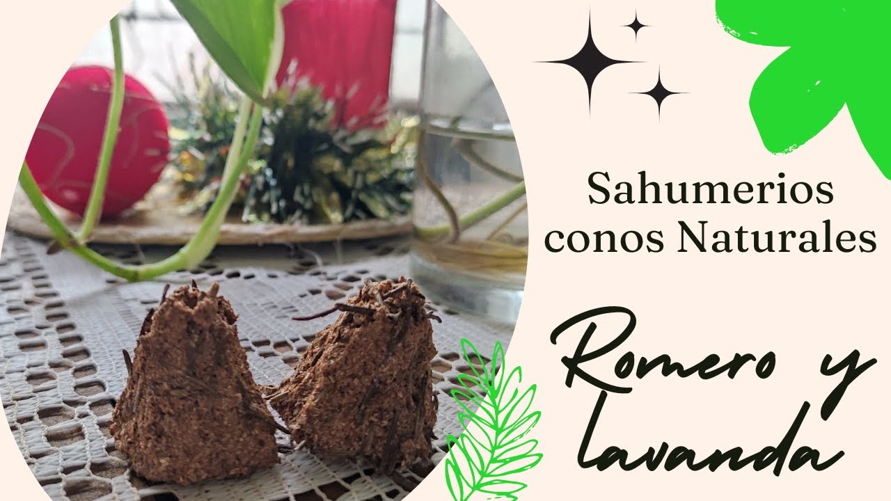 Cómo hacer sahumerios naturales | conos naturales de romero y lavanda