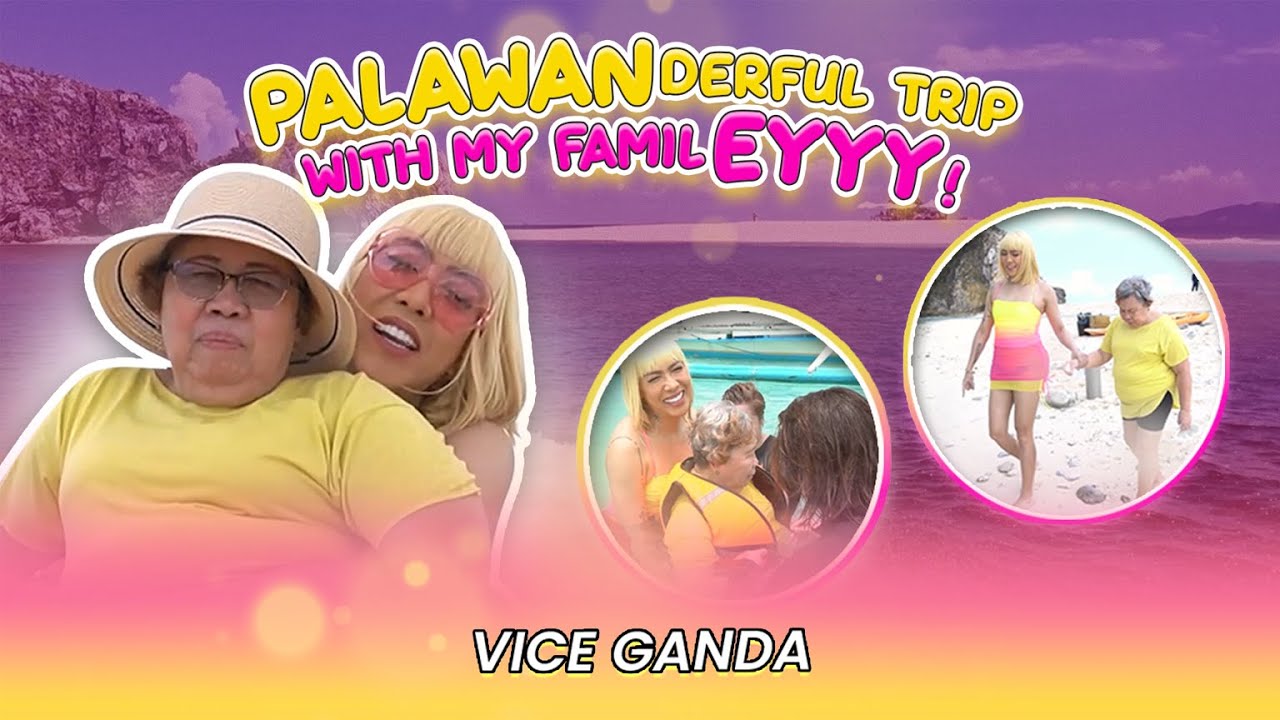 PALAWANderful Trip with my FamilEYYY! | VICE GANDA
