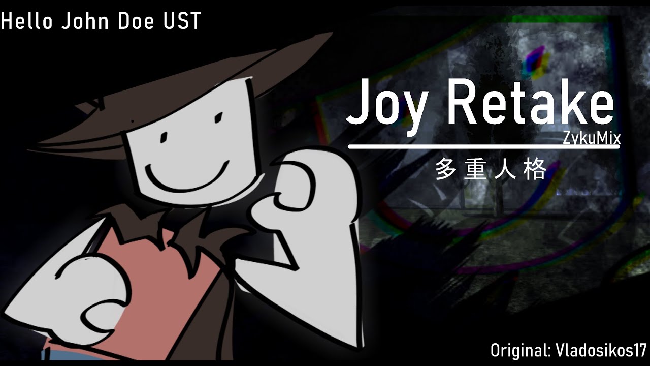 Hello John Doe UST - Joy Retake (Old Version)