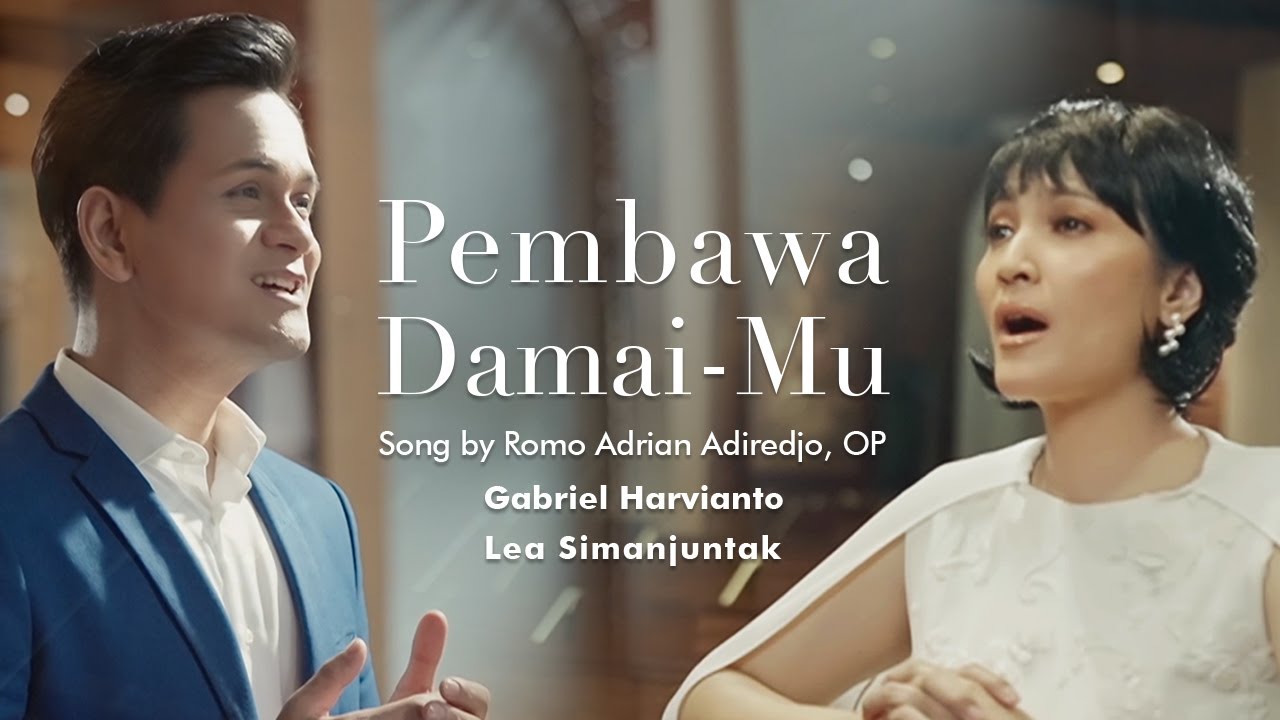 Pembawa Damai-Mu - Gabriel Harvianto & Lea Simanjuntak (Official Music Video)-Amicitia