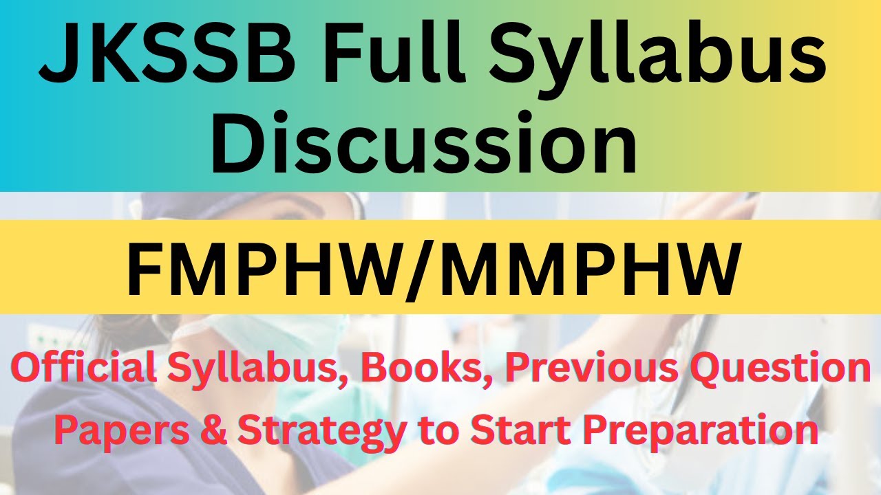 JKSSB FMPHW/MMPHW full Syllabus Discussion | Official syllabus previous | Female Multipurpose| Detai