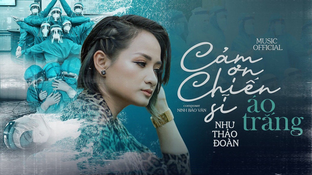 CẢM ƠN CHIẾN SĨ ÁO TRẮNG | Bài Hát Tặng Cho Y Bác Sĩ Chống Covid 19 | Đoàn Như Thảo [ Mv Official]