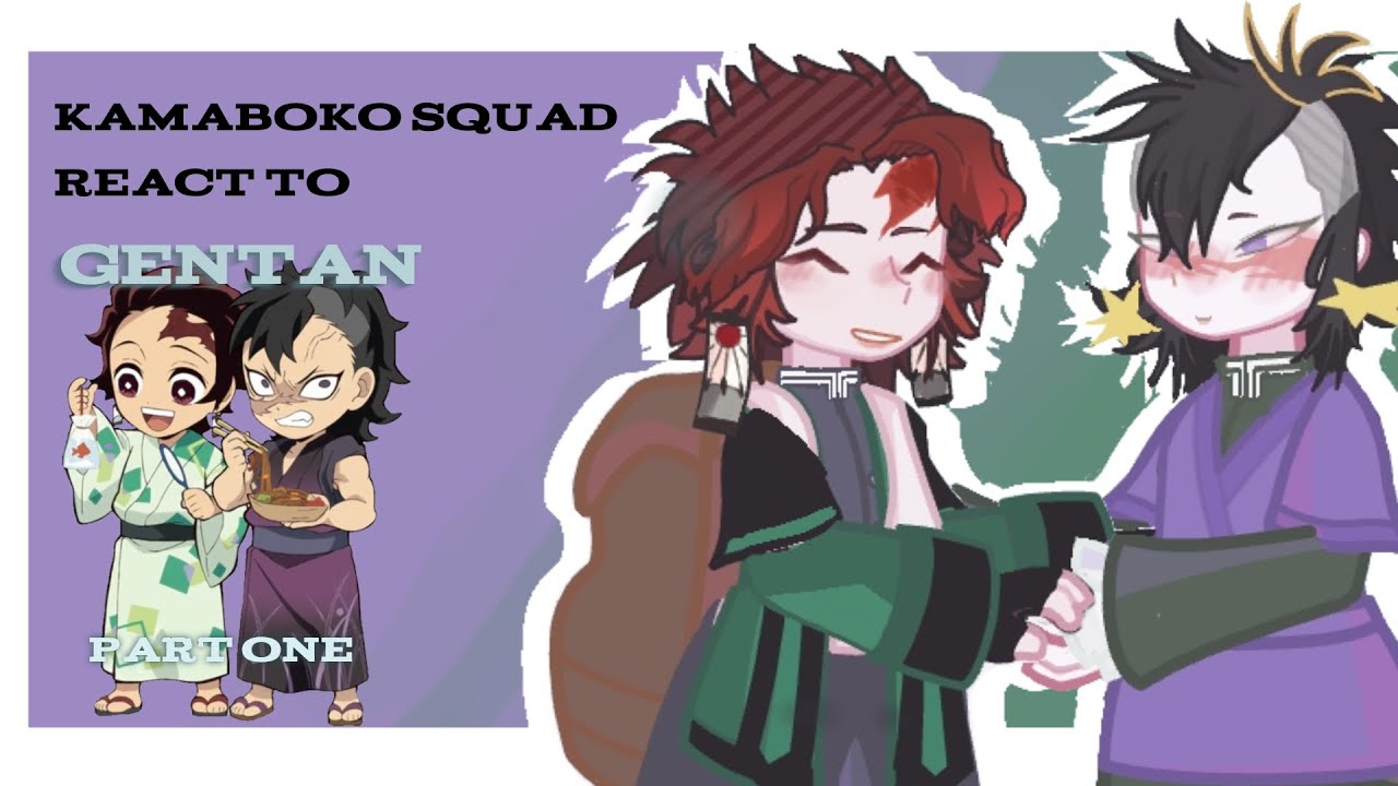 Kamaboko squad react to GenTan - Part One [Creds in video + description]