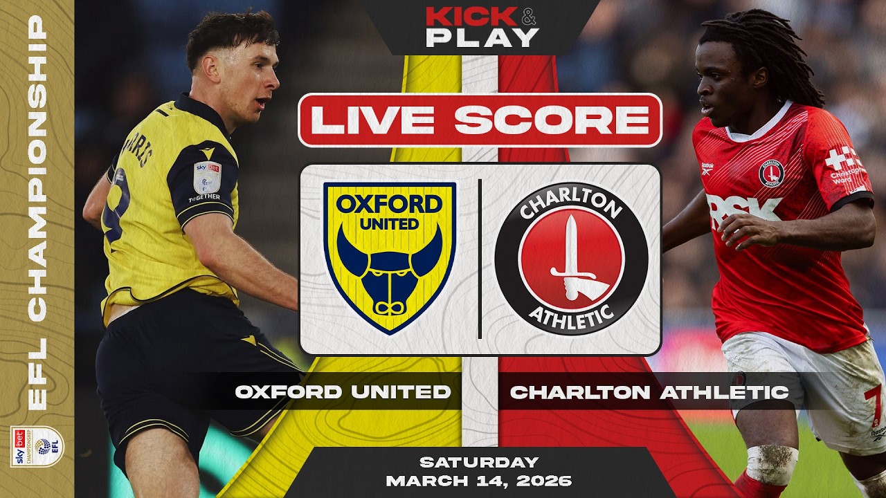 🔴 Oxford United vs Charlton Athletic | EFL Championship | LIVE SCORE