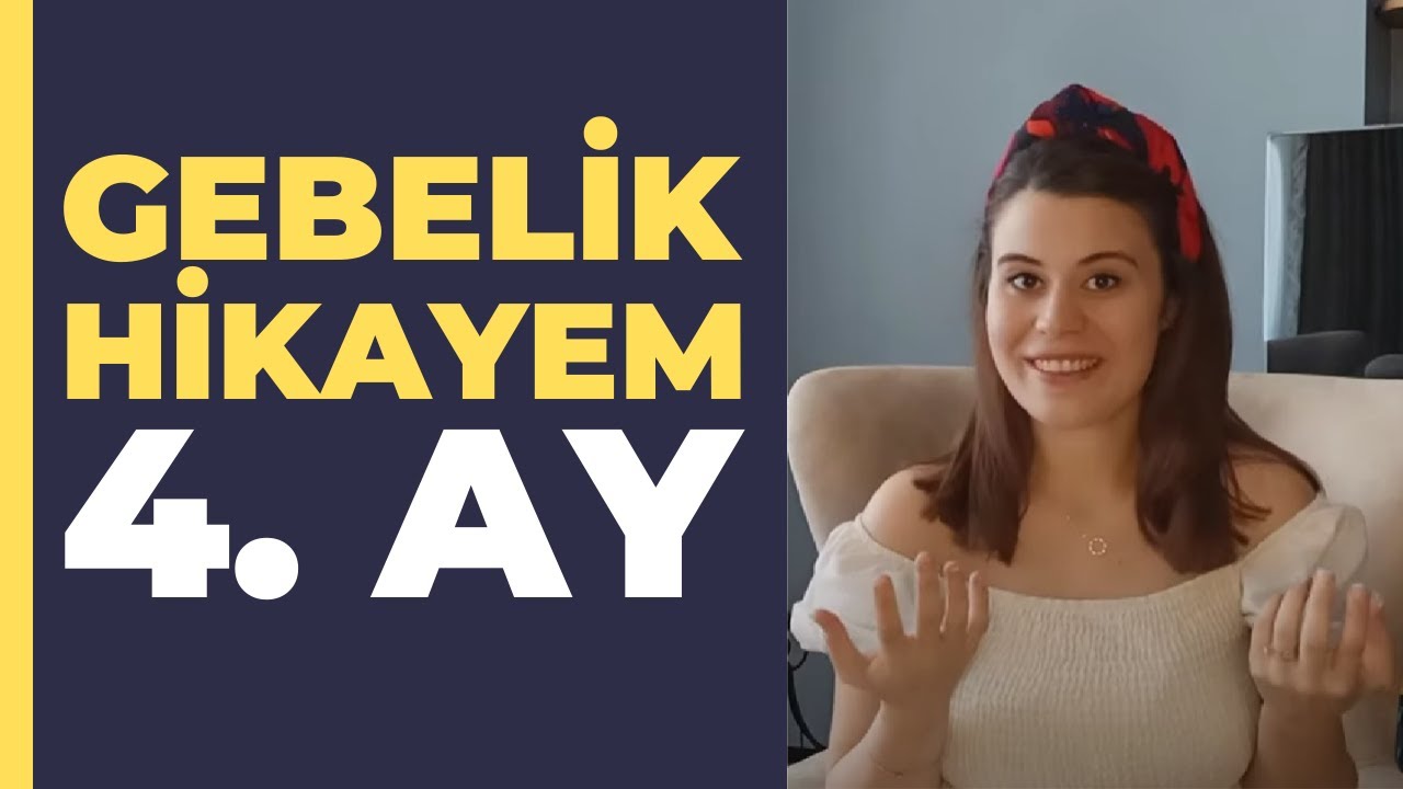 Gebelik Hikayem - 4 Aylik Hamilelik